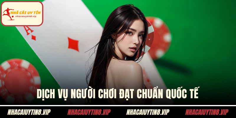 Giới thiệu nhà cái uy tín 3 Dịch vụ người chơi đạt chuẩn quốc tế
