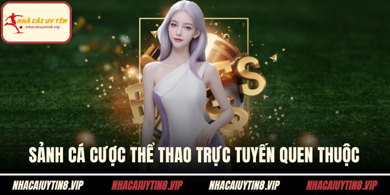 Nhà Cái BET88 - Đỉnh Cao Của Giải Trí Cá Cược Online 3 Sảnh cá cược thể thao trực tuyến quen thuộc
