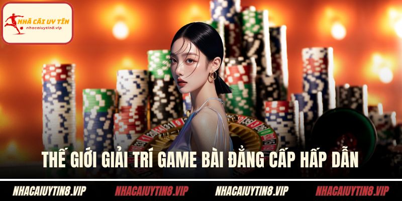 Nhà Cái VUABET - Điểm Đến Nổi Bật Top Đầu Cho Cược Thủ 2 Thế giới giải trí game bài đẳng cấp hấp dẫn