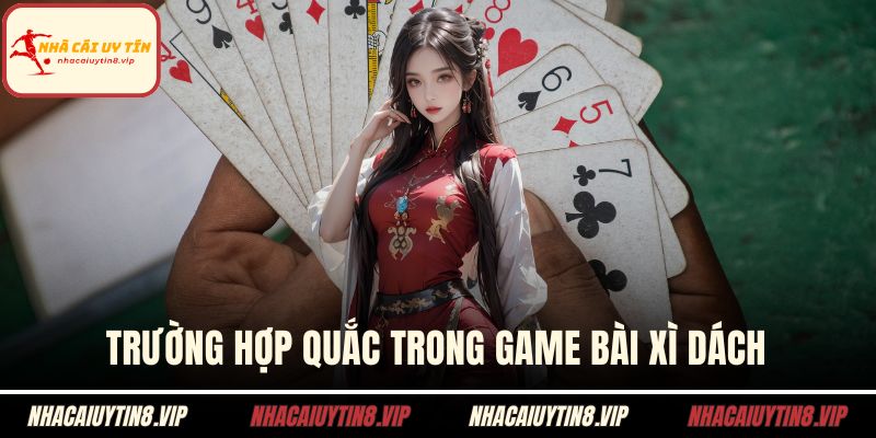 Luật Chơi Xì Dách Và Ý Nghĩa Chiến Thuật Khi Tham Gia 3 Trường hợp quắc trong game bài xì dách